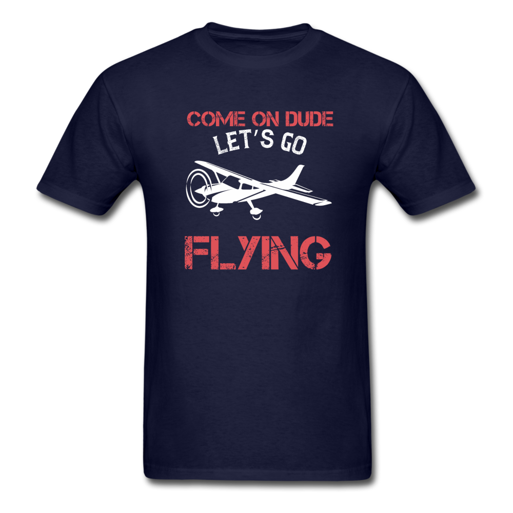 Come On Dude - Flying - Unisex Classic T-Shirt - navy