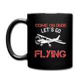 Come On Dude - Flying - Full Color Mug - black