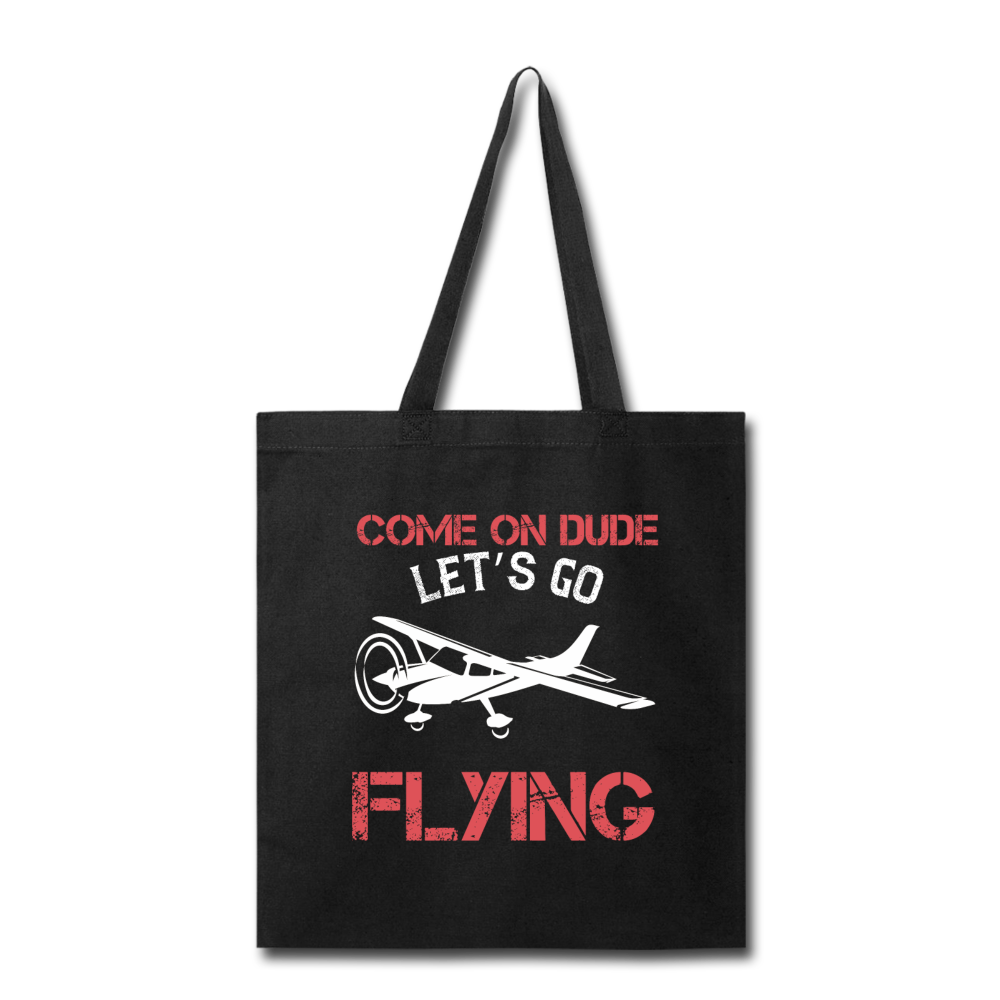 Come On Dude - Flying - Tote Bag - black