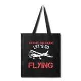 Come On Dude - Flying - Tote Bag - black