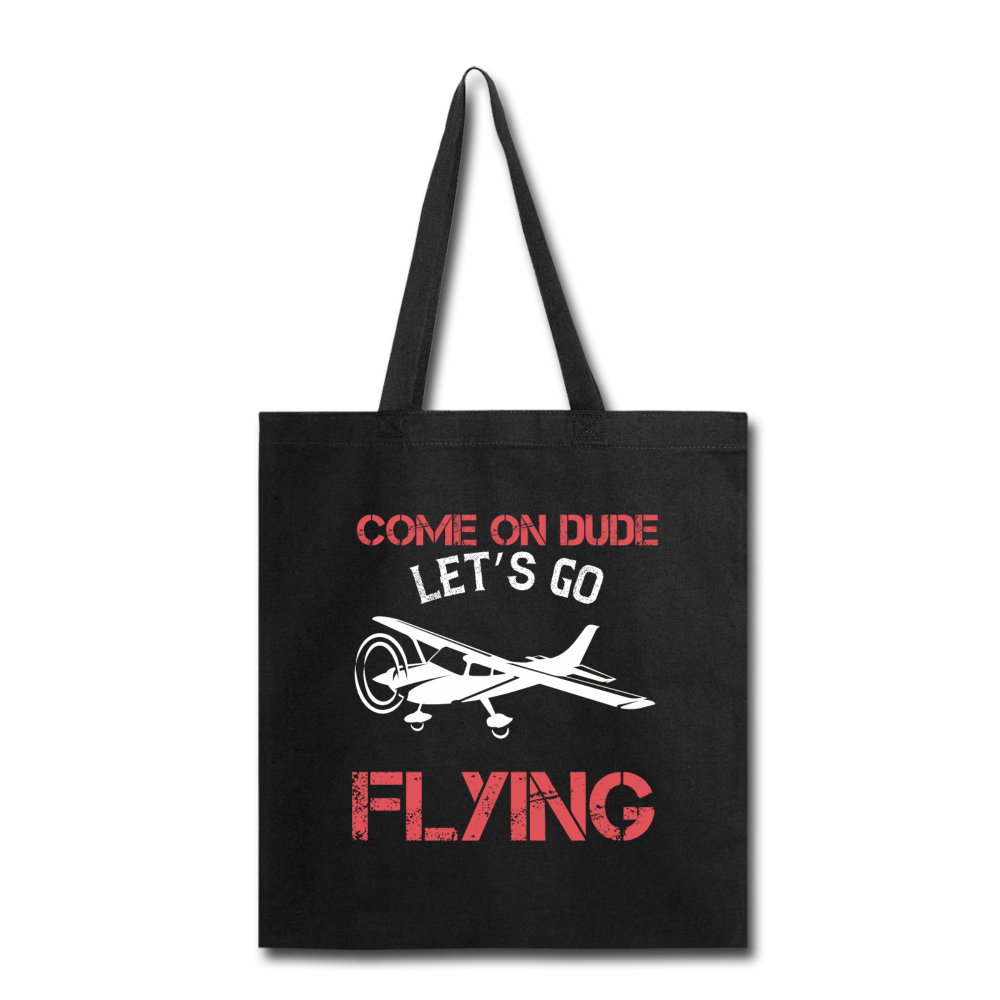 Come On Dude - Flying - Tote Bag - black