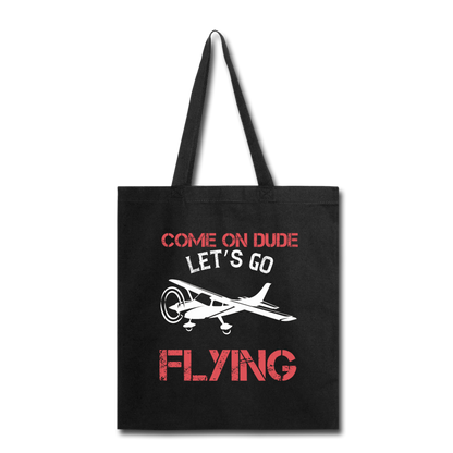 Come On Dude - Flying - Tote Bag - black