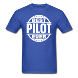 Best Pilot Ever - White - Unisex Classic T-Shirt - royal blue