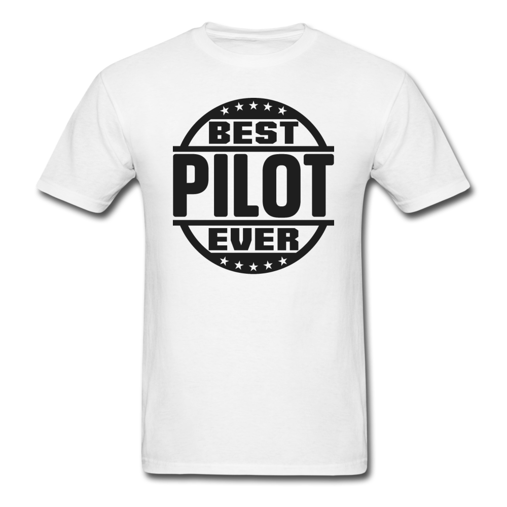 Best Pilot Ever - Black - Unisex Classic T-Shirt - white