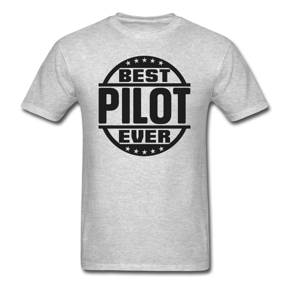 Best Pilot Ever - Black - Unisex Classic T-Shirt - heather gray
