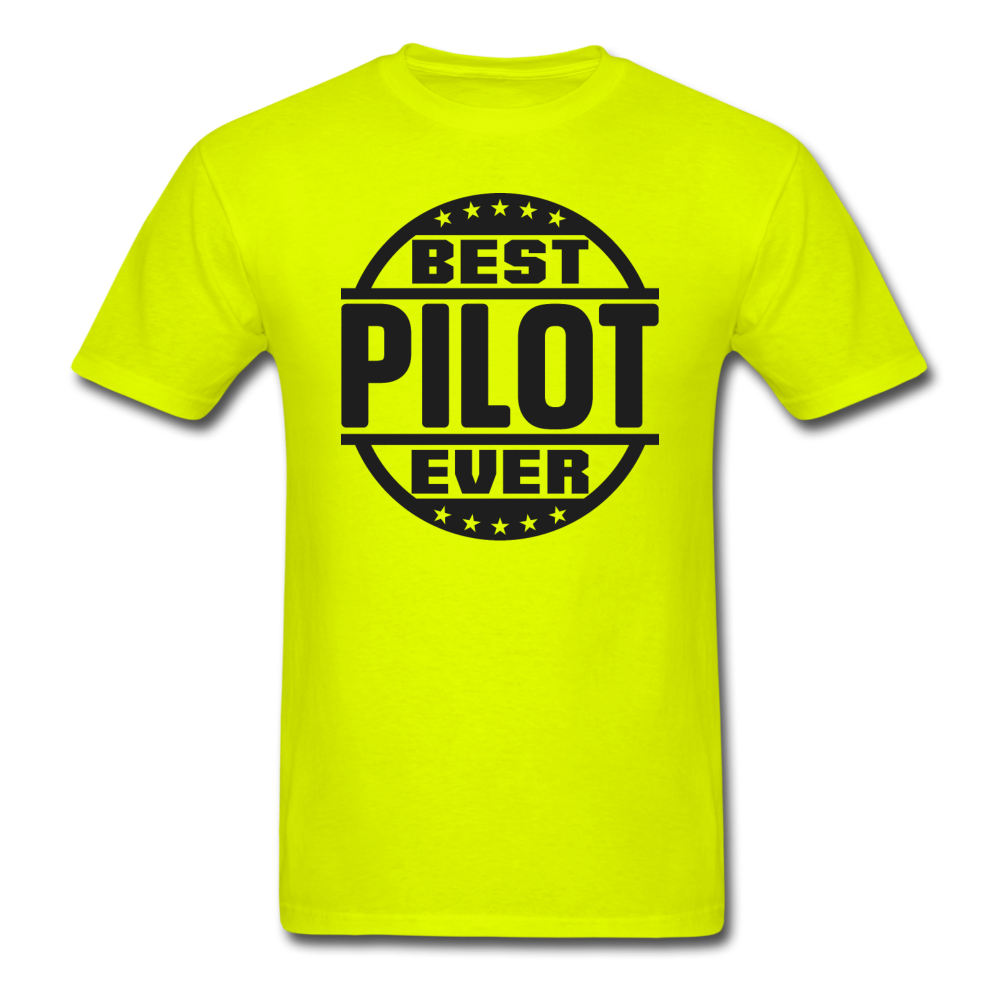 Best Pilot Ever - Black - Unisex Classic T-Shirt - safety green