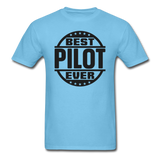 Best Pilot Ever - Black - Unisex Classic T-Shirt - aquatic blue