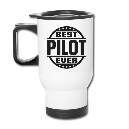 Best Pilot Ever - Black - Travel Mug - white