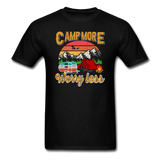 Camp More Worry Less - Unisex Classic T-Shirt - black