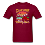 Camp More Worry Less - Unisex Classic T-Shirt - burgundy