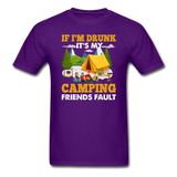 Camping - Drunk - Friends Fault - Unisex Classic T-Shirt - purple