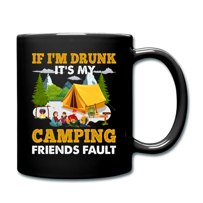 Camping - Drunk - Friends Fault - Full Color Mug - black