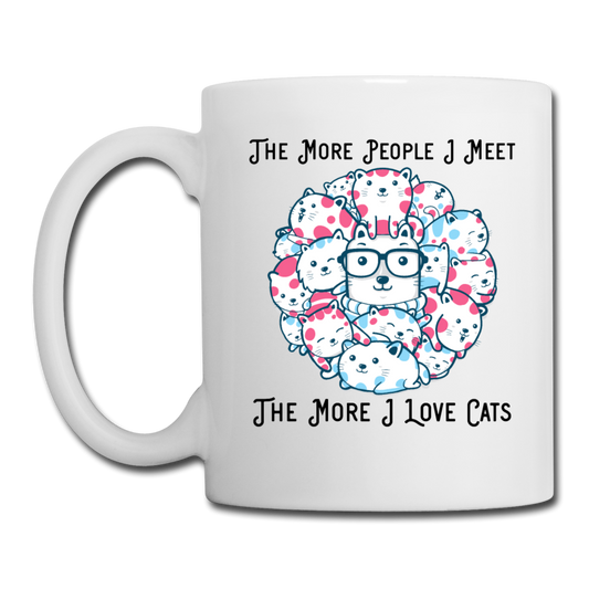 The More People I Meet - Cats - Black - Coffee/Tea Mug - white