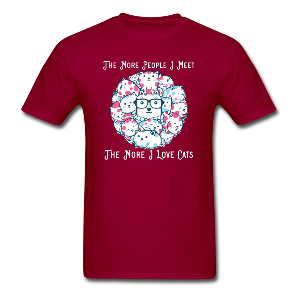 The More People I Meet - Cats - White - Unisex Classic T-Shirt - dark red