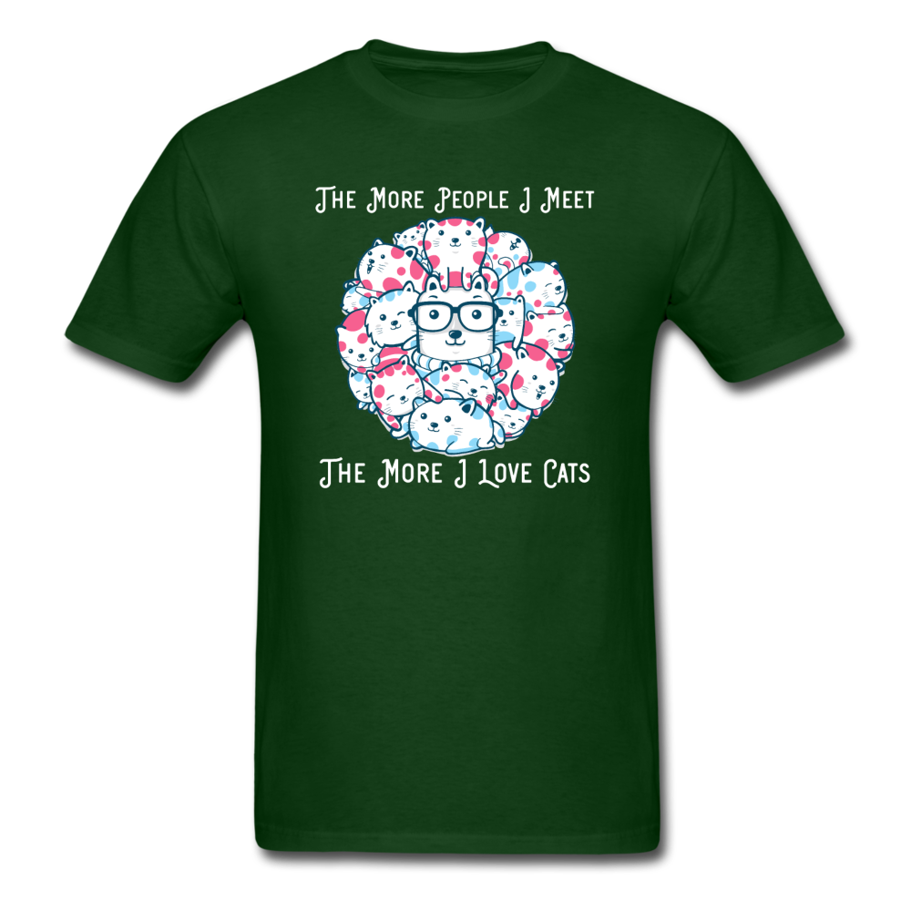 The More People I Meet - Cats - White - Unisex Classic T-Shirt - forest green