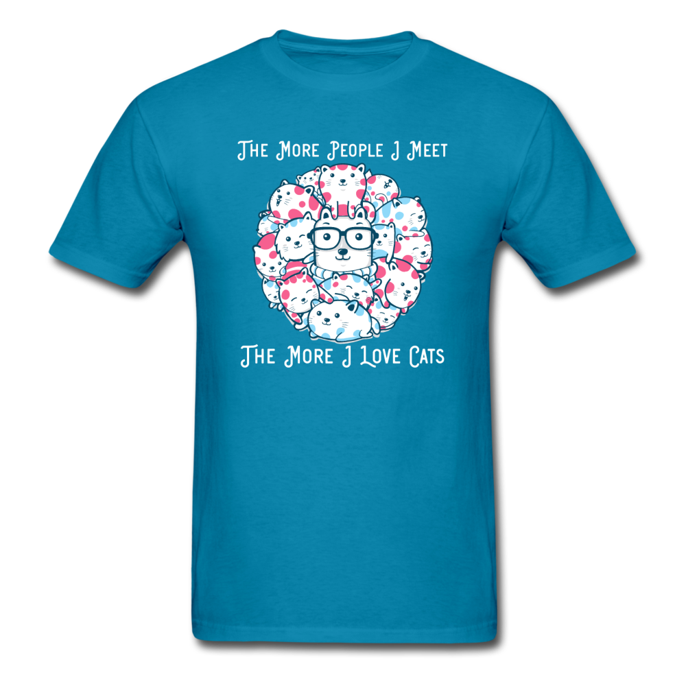 The More People I Meet - Cats - White - Unisex Classic T-Shirt - turquoise