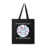The More People I Meet - Cats - White - Tote Bag - black