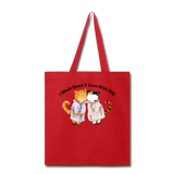I would Spend 9 Lives WIth You - Tote Bag - red