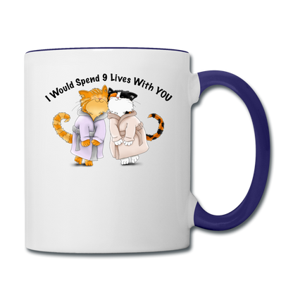 I would Spend 9 Lives WIth You - Contrast Coffee Mug - white/cobalt blue