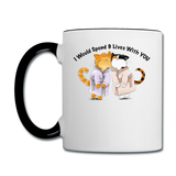 I would Spend 9 Lives WIth You - Contrast Coffee Mug - white/black