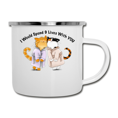 I would Spend 9 Lives WIth You - Camper Mug - white