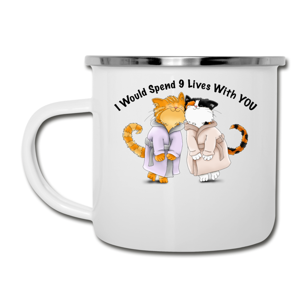 I would Spend 9 Lives WIth You - Camper Mug - white