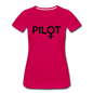 Pilot - Female - Black - Women’s Premium T-Shirt - dark pink