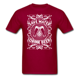 Save Water Drink Beer - Unisex Classic T-Shirt - dark red
