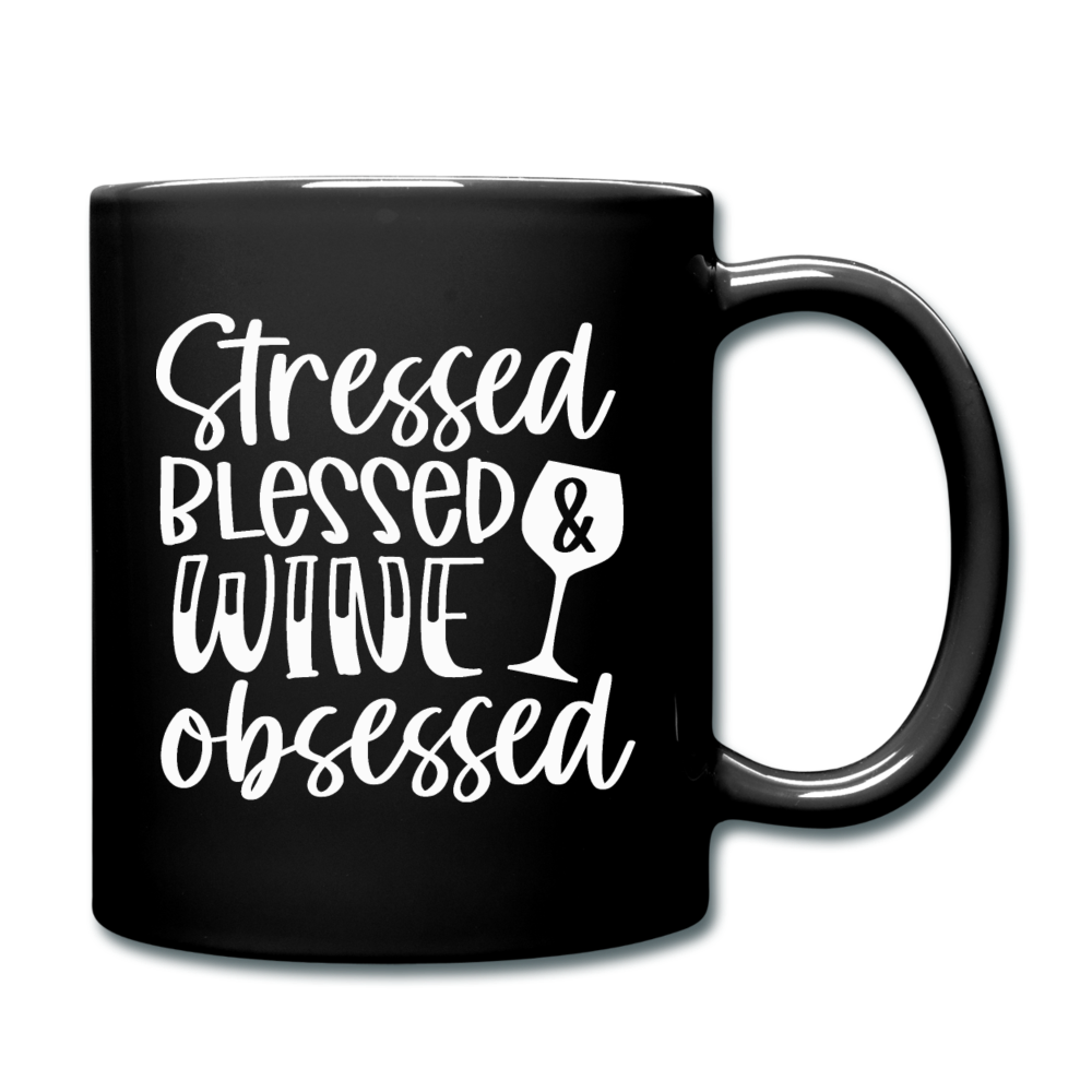 Stressed Blessed Wine Obsessed - White - Full Color Mug - black