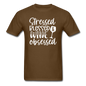 Stressed Blessed Wine Obsessed - White - Unisex Classic T-Shirt - brown