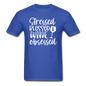 Stressed Blessed Wine Obsessed - White - Unisex Classic T-Shirt - royal blue