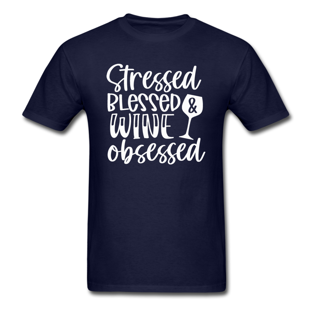 Stressed Blessed Wine Obsessed - White - Unisex Classic T-Shirt - navy