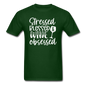 Stressed Blessed Wine Obsessed - White - Unisex Classic T-Shirt - forest green