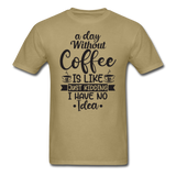 A Day Without Coffee - Black - Unisex Classic T-Shirt - khaki