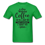 A Day Without Coffee - Black - Unisex Classic T-Shirt - bright green