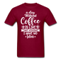 A Day Without Coffee - White - Unisex Classic T-Shirt - burgundy