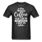 A Day Without Coffee - White - Unisex Classic T-Shirt - heather black