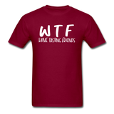 WTF - Wine Tasting Friends - White - Unisex Classic T-Shirt - burgundy