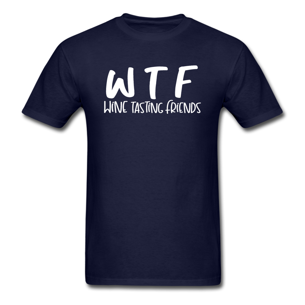 WTF - Wine Tasting Friends - White - Unisex Classic T-Shirt - navy