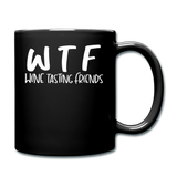 WTF - Wine Tasting Friends - White - Full Color Mug - black