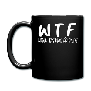 WTF - Wine Tasting Friends - White - Full Color Mug - black