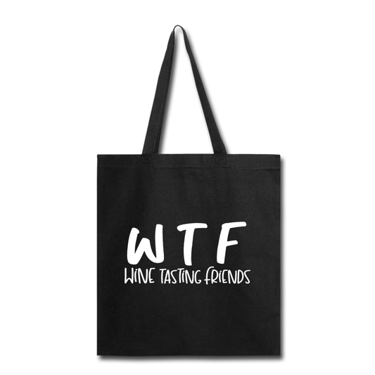 WTF - Wine Tasting Friends - White - Tote Bag - black