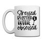 Stressed Blessed Wine Obsessed - Black - Coffee/Tea Mug - white