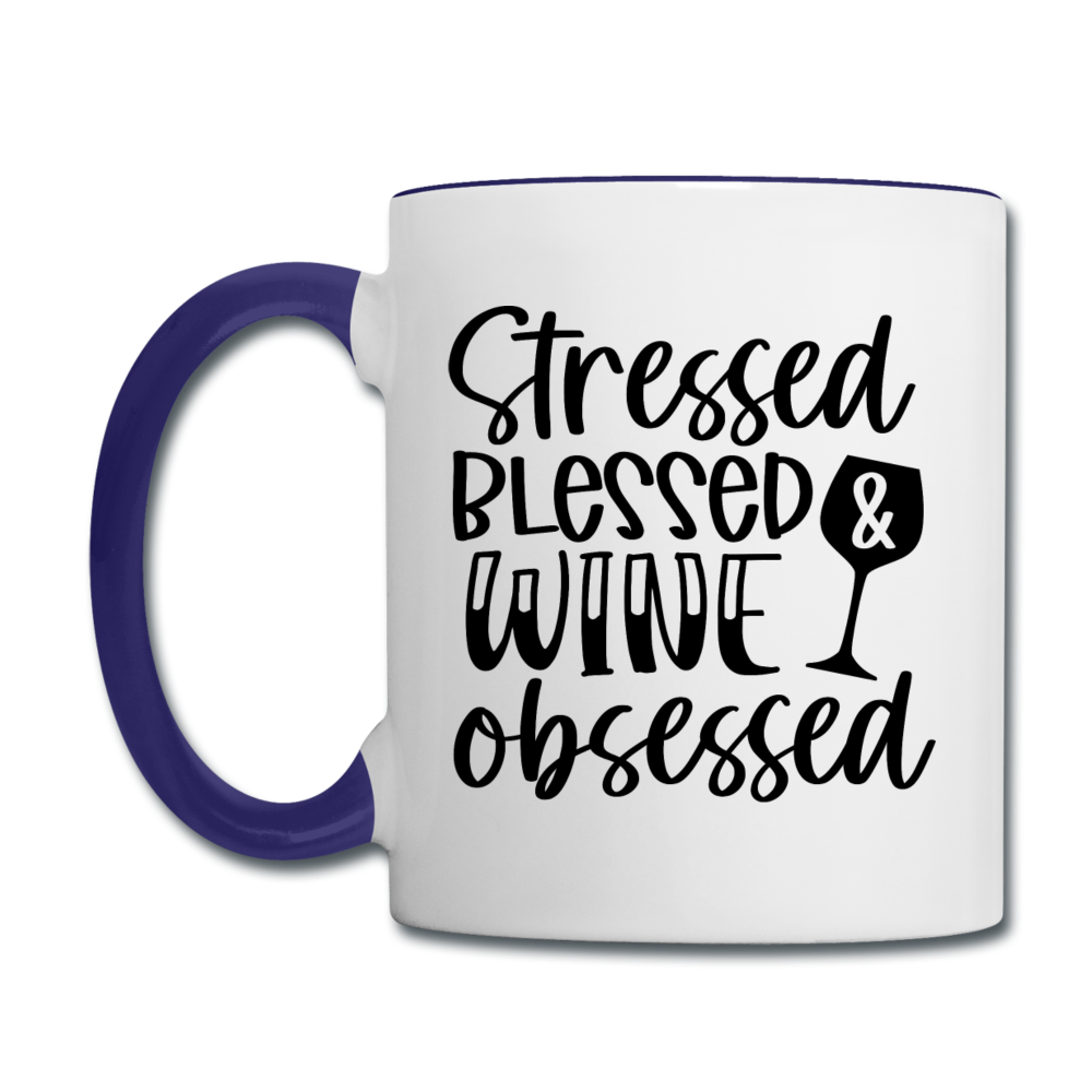 Stressed Blessed Wine Obsessed - Black - Contrast Coffee Mug - white/cobalt blue