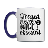 Stressed Blessed Wine Obsessed - Black - Contrast Coffee Mug - white/cobalt blue