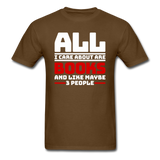 All I Care About Are Books - White - Unisex Classic T-Shirt - brown