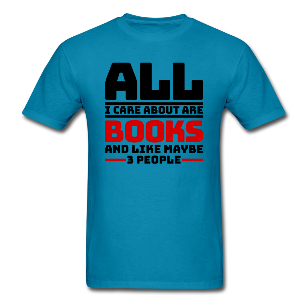 I Care About Are Books - Black - Unisex Classic T-Shirt - turquoise