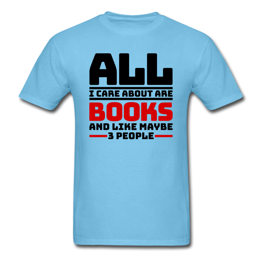 I Care About Are Books - Black - Unisex Classic T-Shirt - aquatic blue