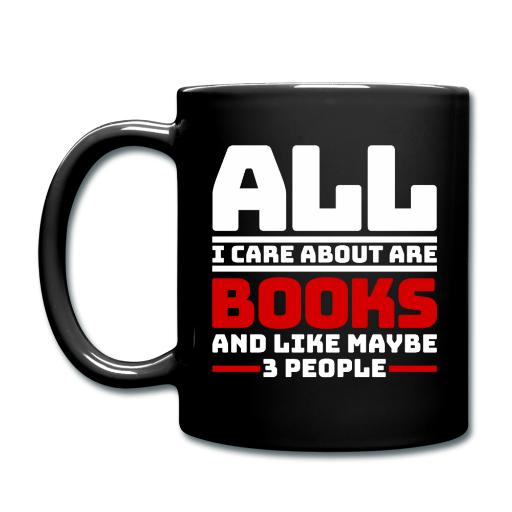 I Care About Are Books - White - Full Color Mug - black