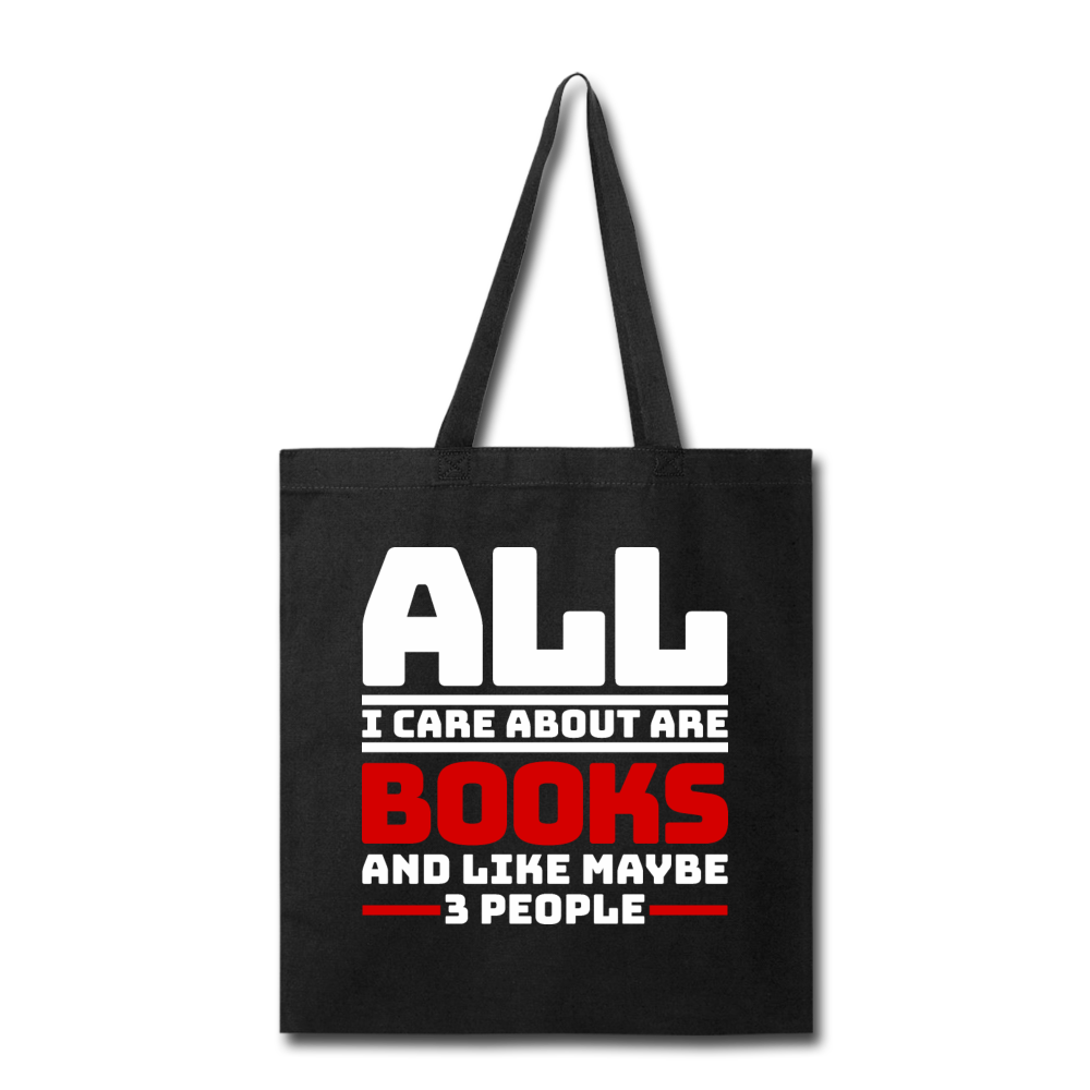 I Care About Are Books - White - Tote Bag - black